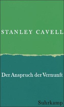 Der Anspruch der Vernunft: Wittgenstein, Skeptizismus, Moral und Tragödie