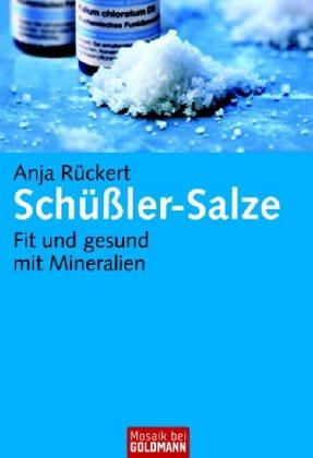 Schüßler-Salze: Fit und gesund mit Mineralien