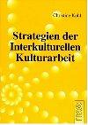 Strategien der Interkulturellen Kulturarbeit