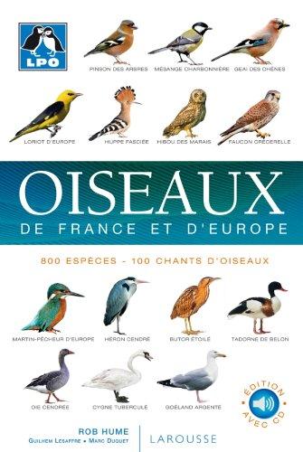 Oiseaux de France et d'Europe : 800 espèces, 100 chants d'oiseaux