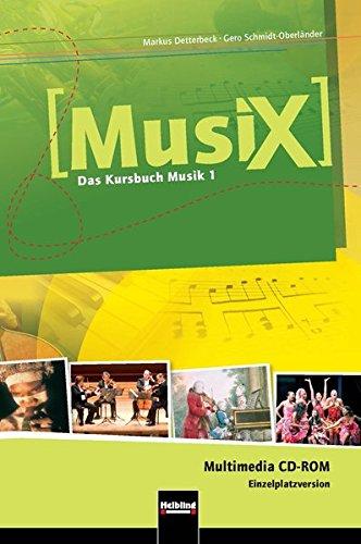 MusiX 1. Multimedia CD-ROM (Einzelplatzversion): Das Kursbuch Musik 1. Klasse 5/6