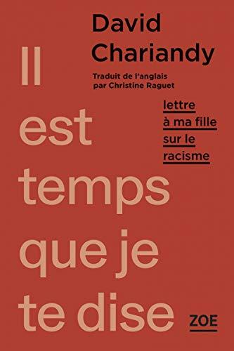 Il est temps que je te dise : lettre à ma fille sur le racisme