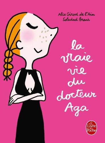 La vraie vie du docteur Aga