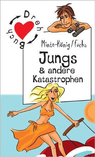 Jungs & andere Katastrophen / Mädchen & andere Katastrophen, aus der Reihe Freche Mädchen - freche Bücher