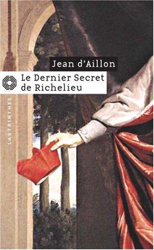 Le dernier secret de Richelieu