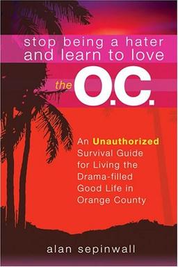 Stop Being a Hater and Love the O.C.