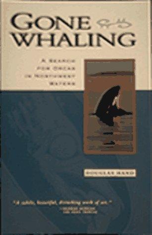 Gone Whaling: A Search for Orcas in Northwest Waters