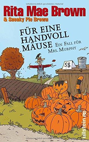 Für eine Handvoll Mäuse: Ein Fall für Mrs. Murphy (Ein Mrs.-Murphy-Krimi, Band 21)