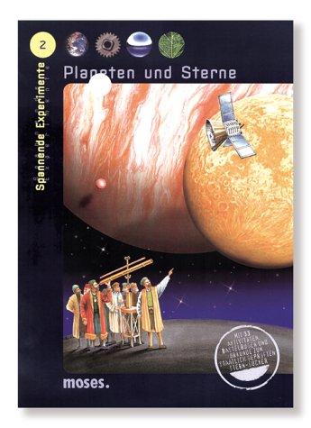 Planeten und Sterne. ( Ab 8 J.)