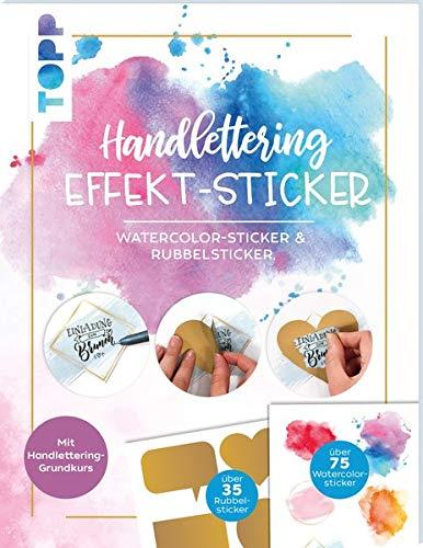 Handlettering Effekt-Stickerbuch: über 70 Watercolor-Sticker zum Belettern und 36 Rubbelsticker (Gold, Silber, Roségold) für persönliche Überraschungen mit Handlettering-Grundkurs