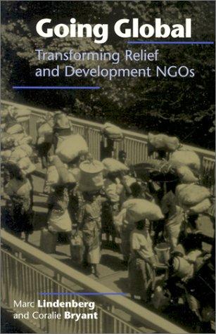 Going Global: Transforming Relief and Development Ngos