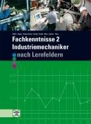 Fachkenntnisse 2 Industriemechaniker: nach Lernfeldern