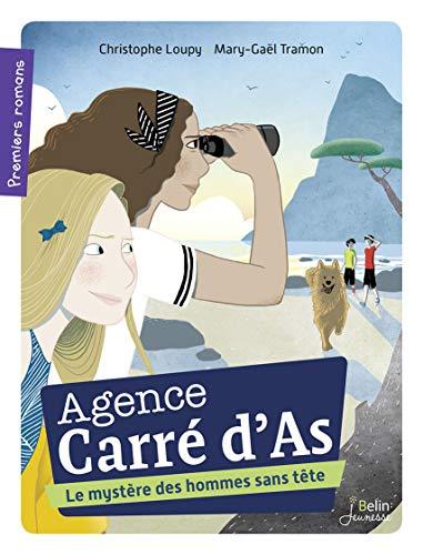 Agence carré d'as. Le mystère des hommes sans tête