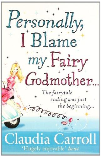 Personally, I Blame My Fairy Godmother