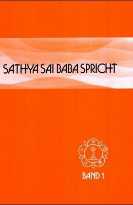 Sai Baba, Bd.1 : Ansprachen aus der Zeit von 1953-60