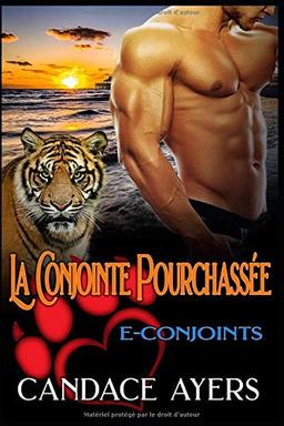 La Conjointe Pourchassée (E-Conjoints, Band 3)