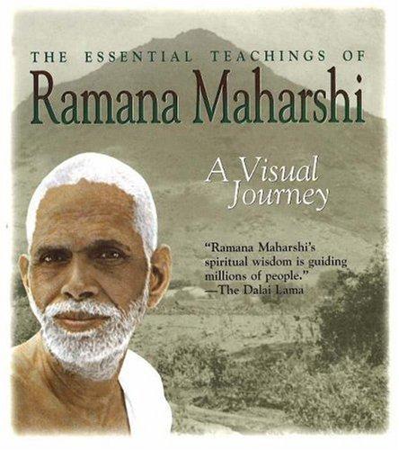 ESSENTIAL TEACHINGS OF RAMANA: A Visual Journey