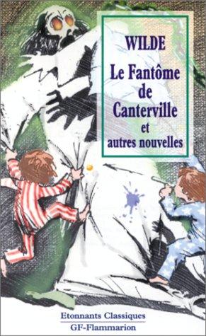 Le fantôme de Canterville. Le millionnaire modèle. Le géant égoïste (Eton. Clas. Lit)