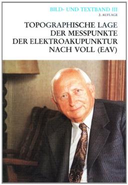 Topographische Lage der Messpunkte der Elektroakupunktur: Topographische Lage der Meßpunkte der Elektroakupunktur (EAV), Bild-/Textbd.3