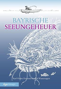 Sagen / Sagen nach Themen: Sagen / Bayrische Seeungeheuer: Sagen nach Themen / Band 2 der Buchreihe "Sagen nach Themen"