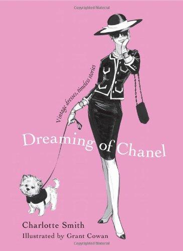 Dreaming of Chanel: Vintage Dresses, Timeless Stories