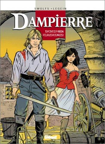 Dampierre. Vol. 9. Point de pardon pour les fi d'garces !