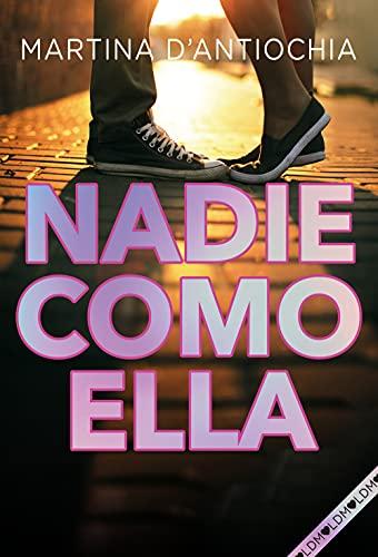 Nadie como ella (Serie NADIE 2) (Jóvenes lectores, Band 2)