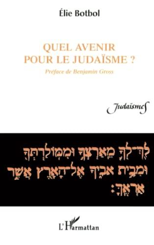 Quel avenir pour le judaïsme ?