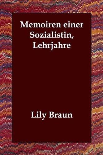 Memoiren Einer Sozialistin, Lehrjahre