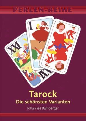 Tarock, Die schönsten Varianten