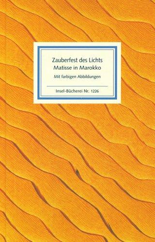 Zauberfest des Lichtes: Matisse in Marokko. Gemälde und Zeichnungen (Insel Bücherei)