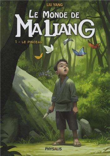 Le monde de Ma Liang. Vol. 1. Le pinceau