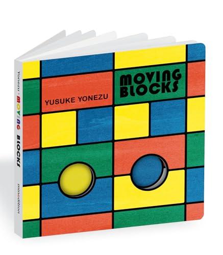 Moving Blocks: An Interactive Colors and Shapes Book (The World of Yonezu)