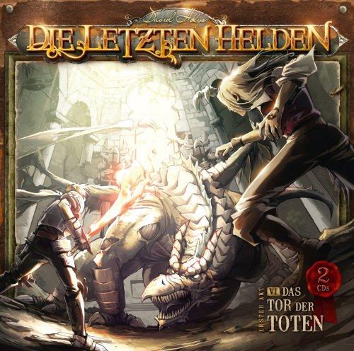 Die Letzten Helden 6: Das Tor der Toten