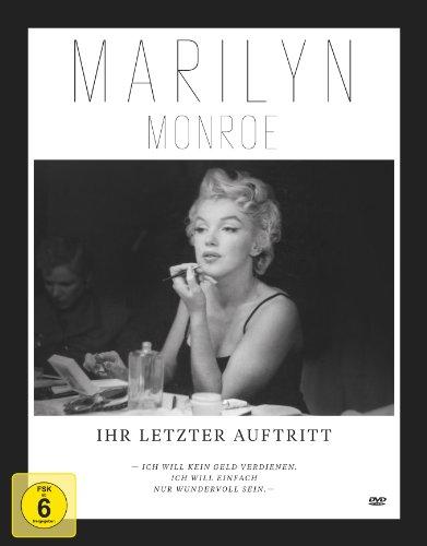 Marilyn Monroe - Ihr letzter Auftritt (Premium Edition mit Bildband)