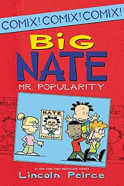 Big Nate: Mr. Popularity (Big Nate Comix, Band 4)