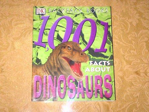 1,001 Facts About Dinosaurs (Backpack Books)