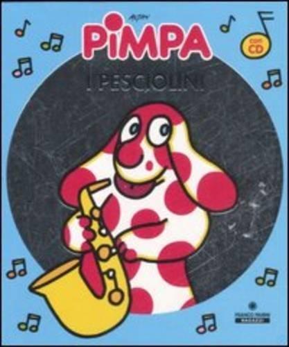 La Pimpa Books: Pimpa I Pesciolini + CD