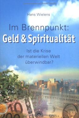 Im Brennpunkt: Geld & Spiritualität