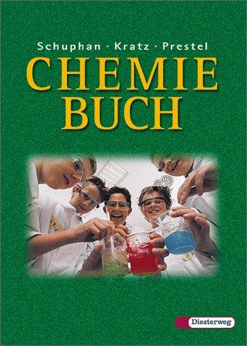 SCHUPHAN Chemie Buch - Ausgabe 2004: Chemie Buch - Ausgabe 2004: Schülerband 7-10