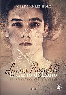 Il Gusto di Lauro / Il Gusto di Lauro – Lucas Rezepte