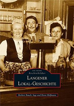 Langener Lokal-Geschichte (Sutton Archivbilder)