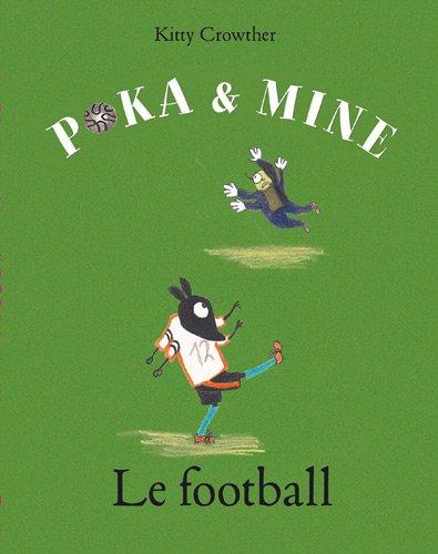 Poka et Mine. Le football