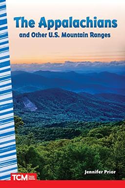 The Appalachians and Other U.S. Mountain Ranges (Primary Source Readers)