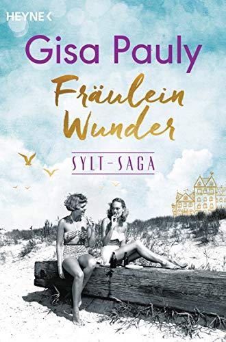 Fräulein Wunder: Sylt-Saga 1 - Roman (Die Sylt-Saga, Band 1)