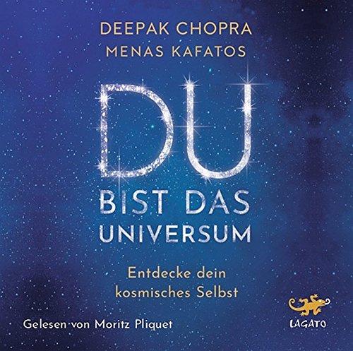 Du bist das Universum: Entdecke dein kosmisches Selbst