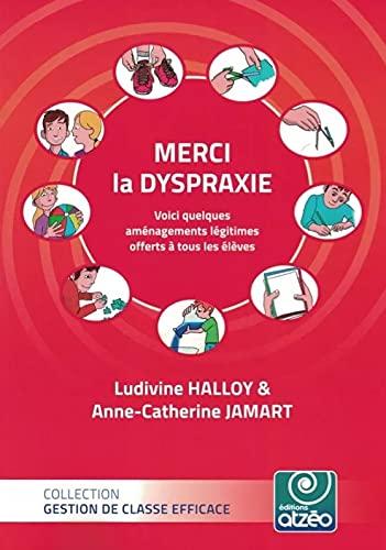 Merci la dyspraxie : voici quelques aménagements légitimes offerts à tous les élèves