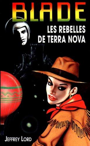 Les rebelles de Terra Nova (Blade)