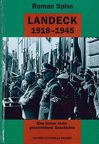 Landeck 1918-1945: Eine bisher nicht geschriebene Geschichte. (Schlern-Schriften)