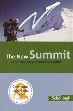 The New Summit - Abitur- und Klausurentrainer Englisch